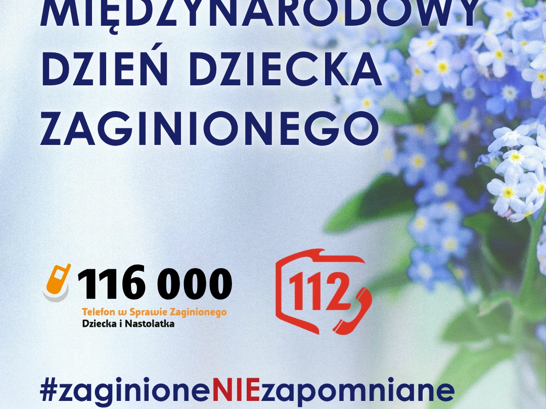 Trwa druga edycja kampanii „#zaginioneNIEzapomniane”