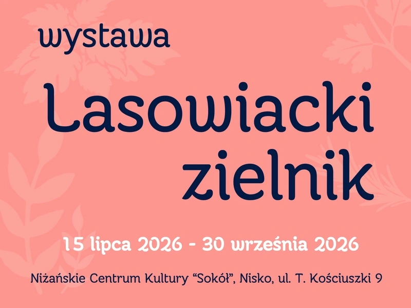 „Lasowiacki zielnik” w Nisku